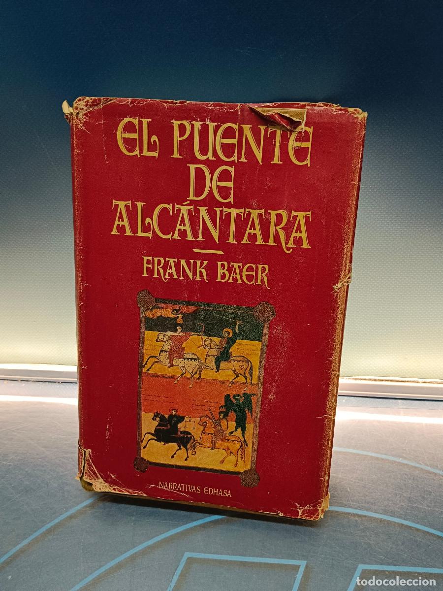 Libros de segunda mano: Libro, El puente de Alc&aacute;ntara.- Frank Baer - Foto 1