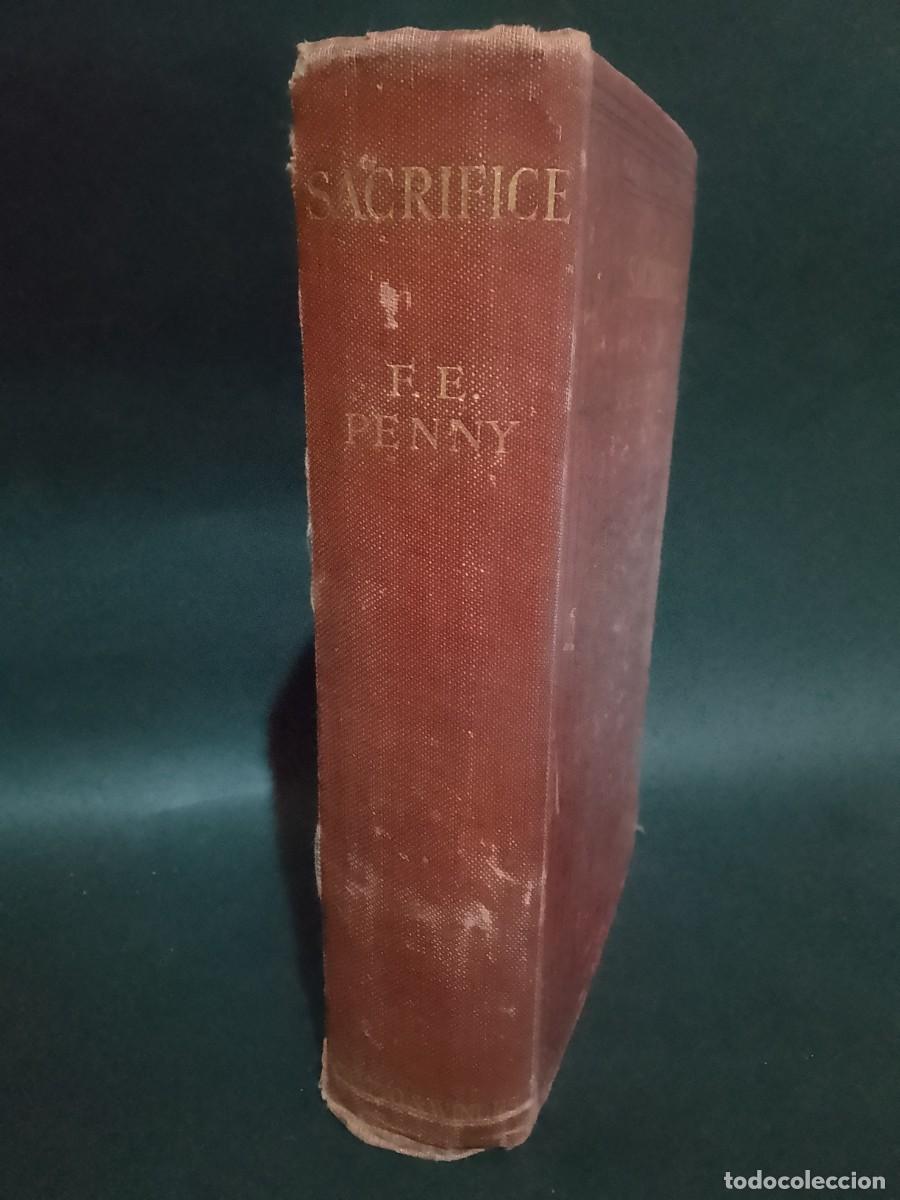Libros de segunda mano: F. E. PENNY - SACRIFICE - PRIMERA EDICI&Oacute;N - 1910 - Foto 2