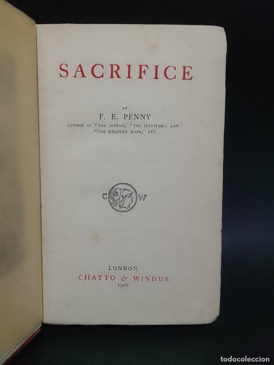 Libros de segunda mano: F. E. PENNY - SACRIFICE - PRIMERA EDICI&Oacute;N - 1910 - Foto 3