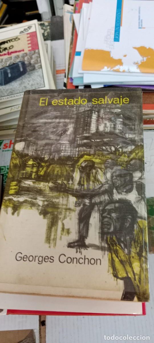 Libros de segunda mano: M-COL LIBRO EL ESTADO SALVAJE (GEORGES CONCHON) - Foto 1