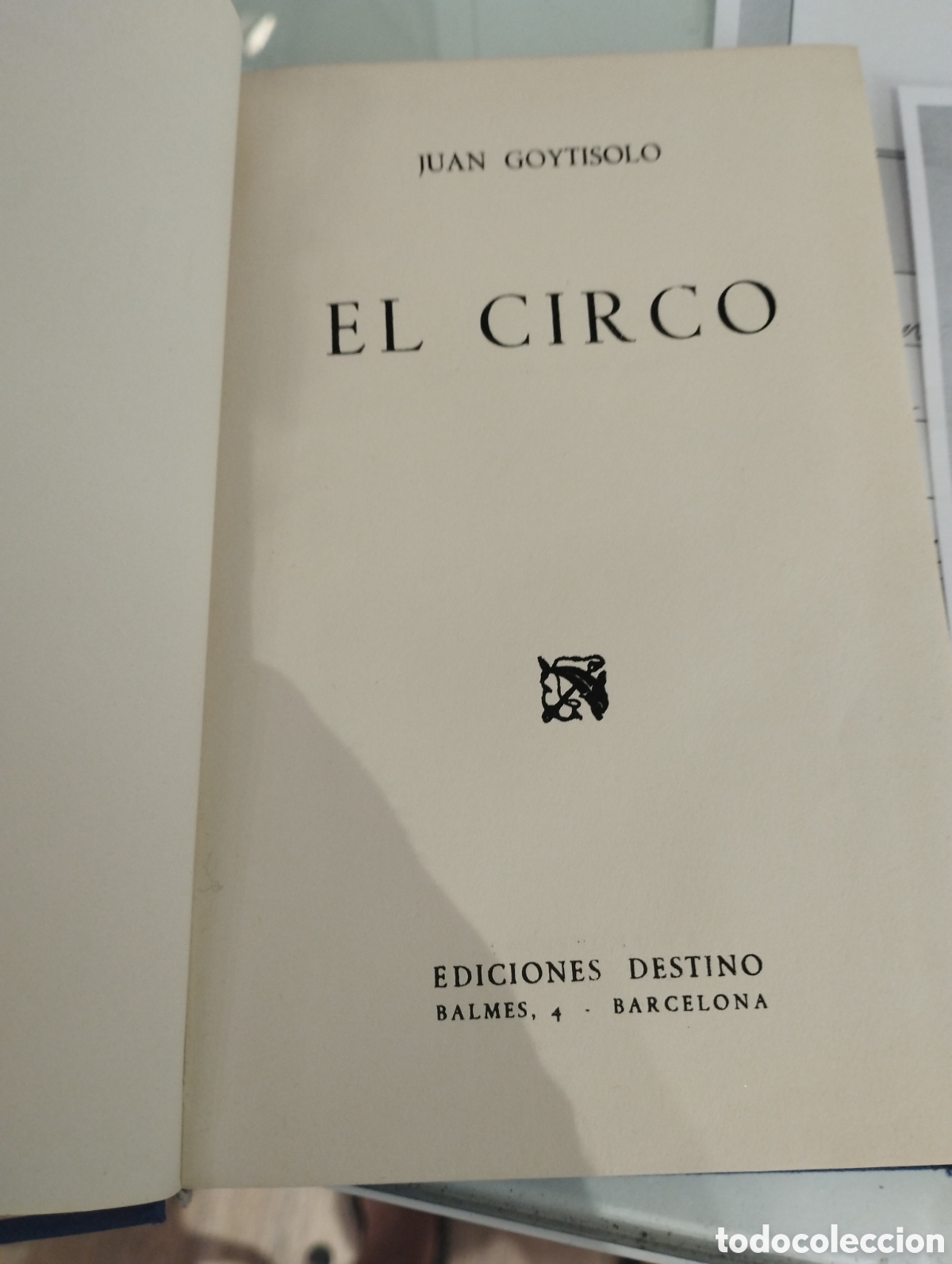 Livros em segunda m&atilde;o: Juan Goytisolo. El circo. 1a edici&oacute;n.