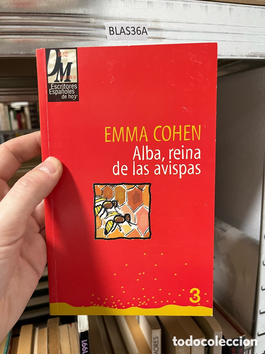 Libros de segunda mano: BLAS36A EMMA COHEN Alba, reina de las avispas - Escritores Espanoles de hoy 3