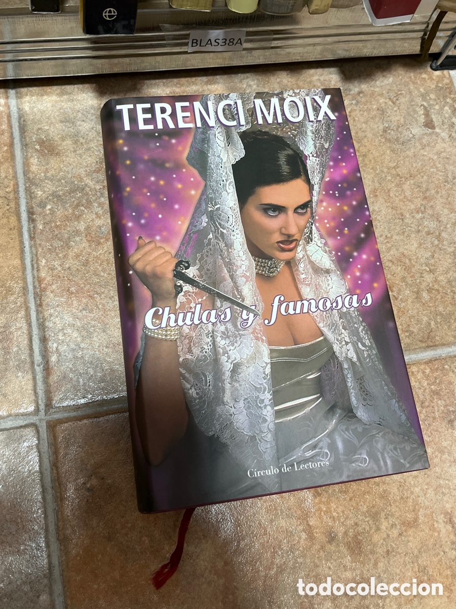 Libros de segunda mano: Blas38A 42A TERENCI MOIX, CHULAS Y FAMOSAS