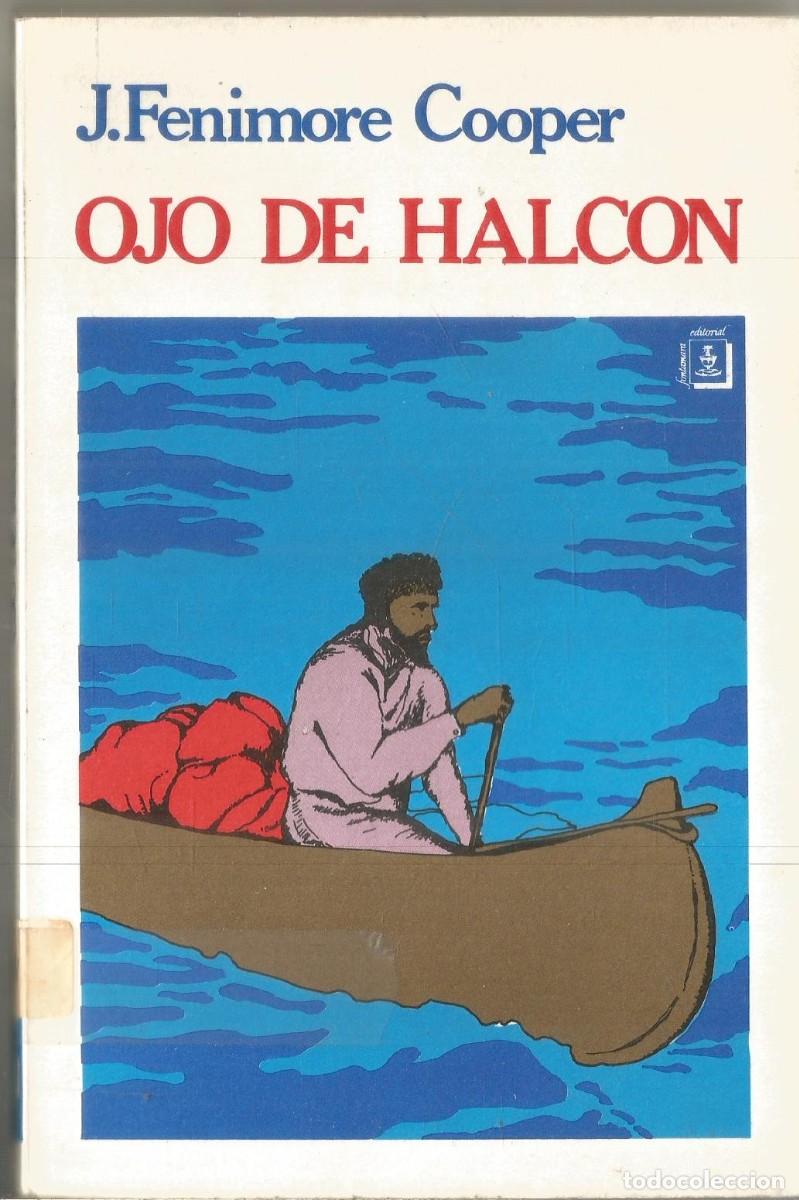 Libros de segunda mano: J. FENIMORE COOPER. OJO DE HALCON. FONTAMARA - Foto 1