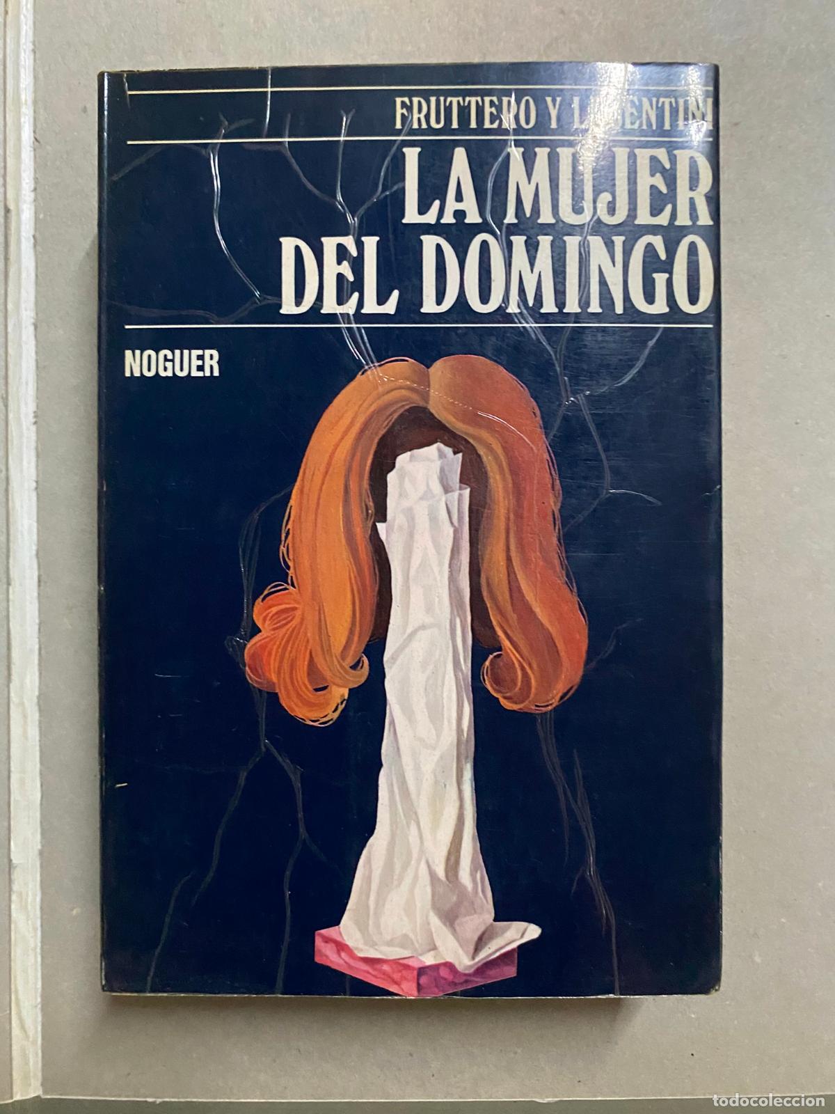 Libros de segunda mano: La mujer del domingo.- Fruttero, Carlo - Foto 1