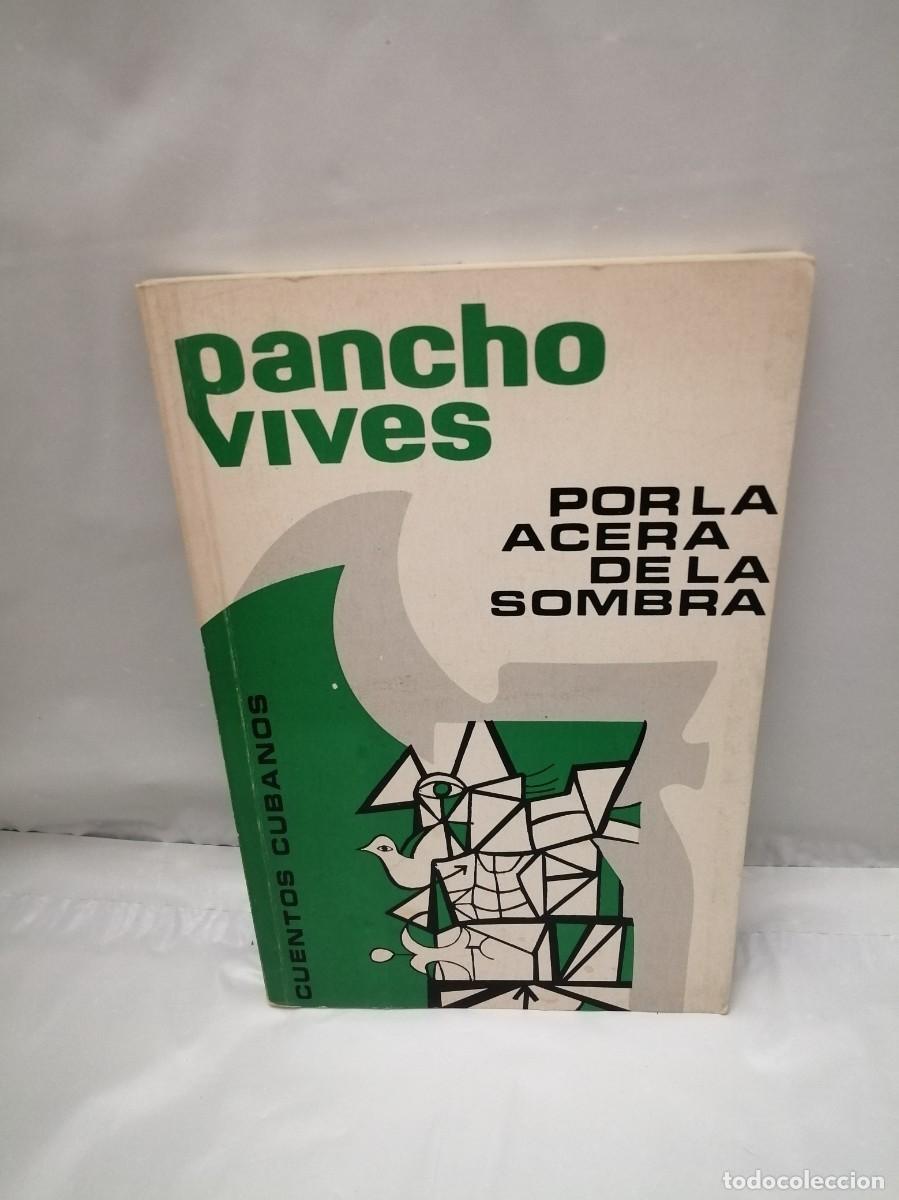 Libros de segunda mano: Por la acera de la sombra: Cuentos cubanos (Dedicatoria y firma aut&oacute;grafa de autor) PRIMERA EDICI&Oacute;N