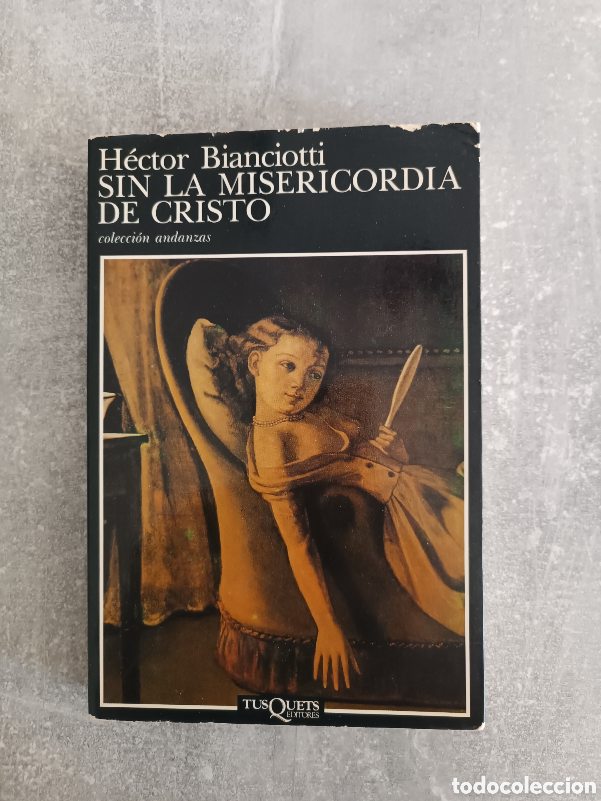 Libros de segunda mano: Sin la misericordia de Cristo. H&eacute;ctor Bianciotti