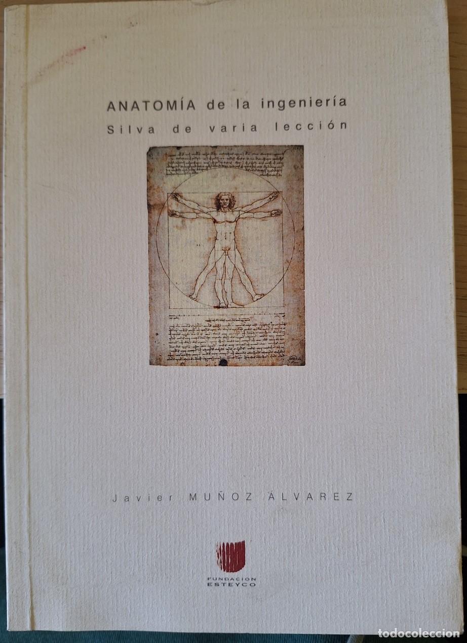 Libros de segunda mano: ANATOMIA DE LA INGENIERIA. - MU&Ntilde;OZ ALVAREZ, Javier.