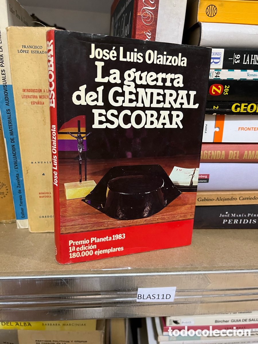 Libros de segunda mano: Blas11D Jos&eacute; Luis Olaizola La guerra del GENERAL ESCOBAR