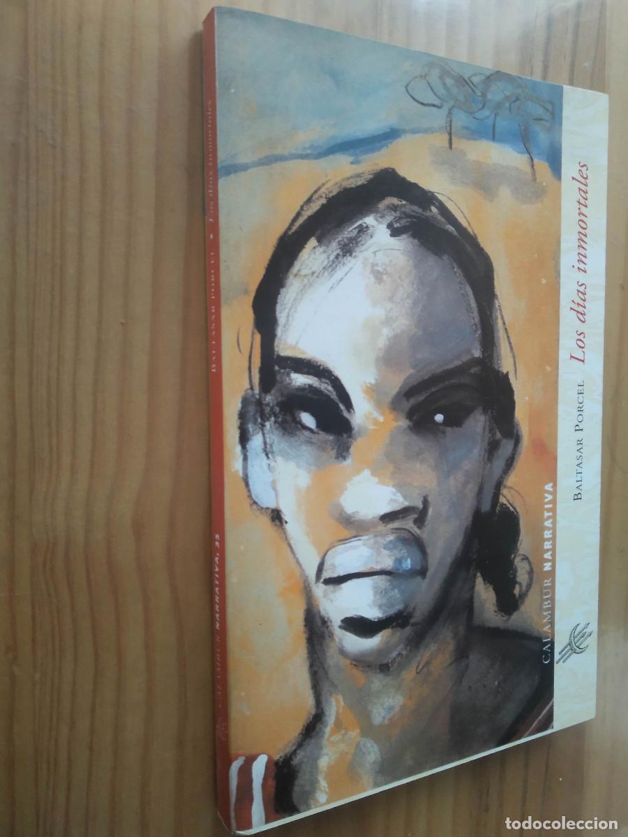 Livres d'occasion: LOS DIAS INMORTALES - Baltasar Porcel