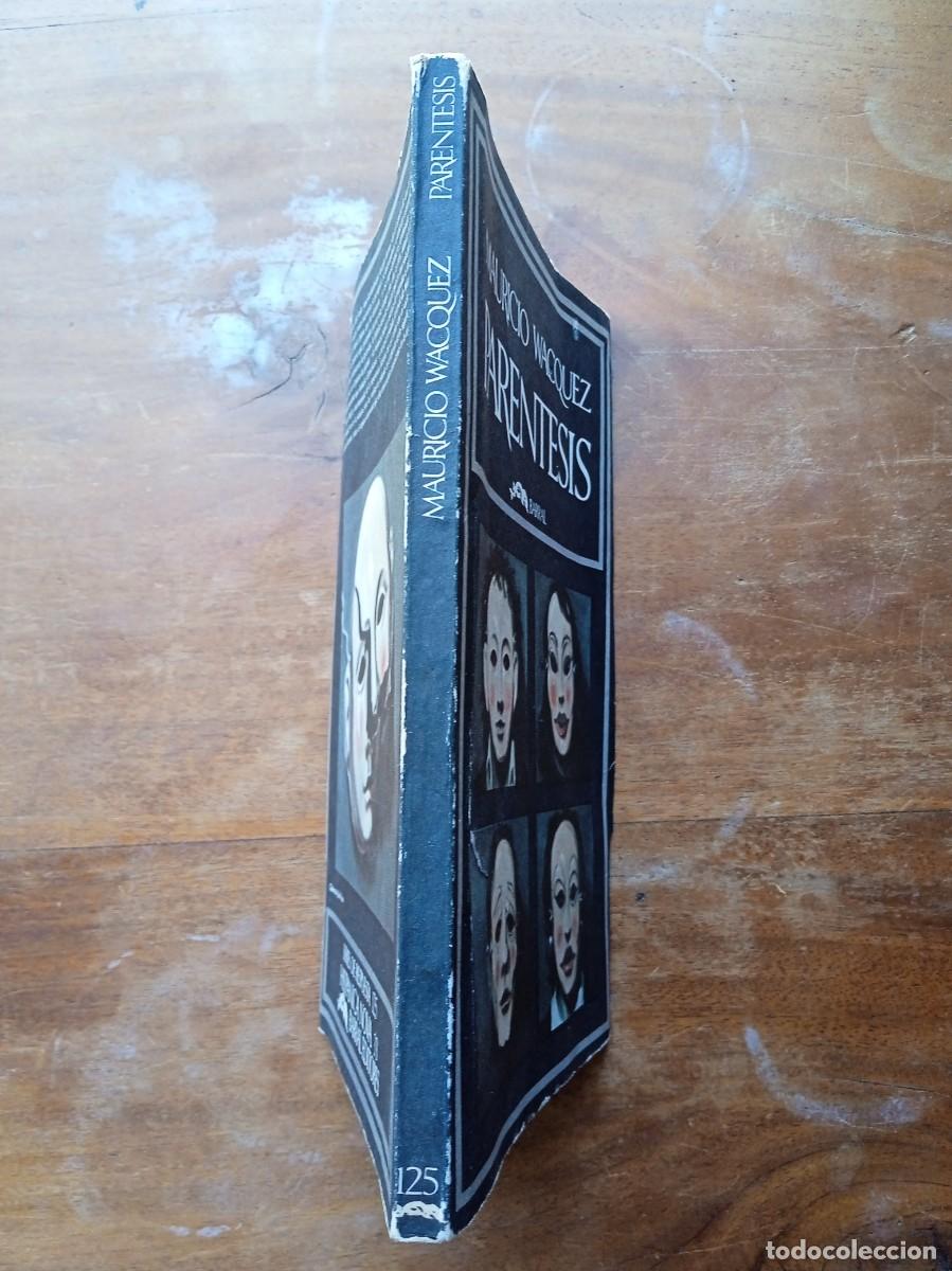 Libros de segunda mano: Par&eacute;ntesis. Mauricio Wacquez - Foto 8
