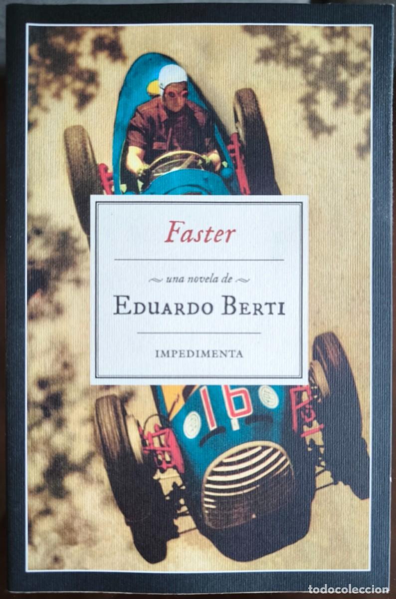 Libros de segunda mano: Faster, de Eduardo Berti - Impedimenta - Foto 1