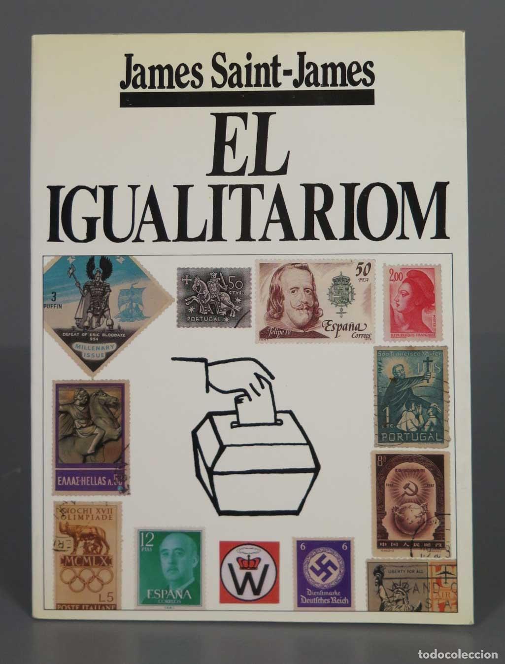 Libri di seconda mano: EL IGUALITARIOM (Una opci&oacute;n al multipartidismo) Saint James James
