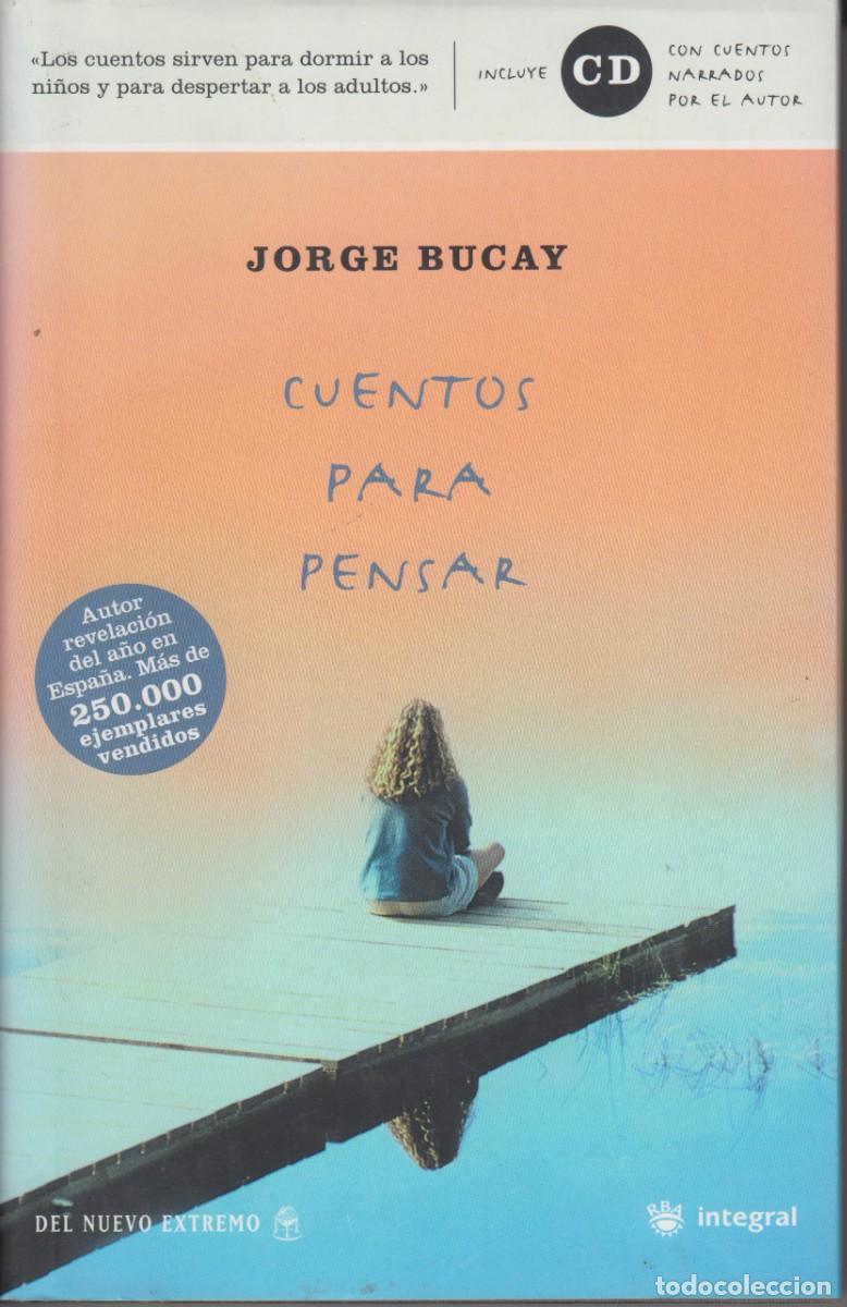 Libros de segunda mano: CUENTOS PARA PENSAR, DE JORGE BUCAY - Foto 1