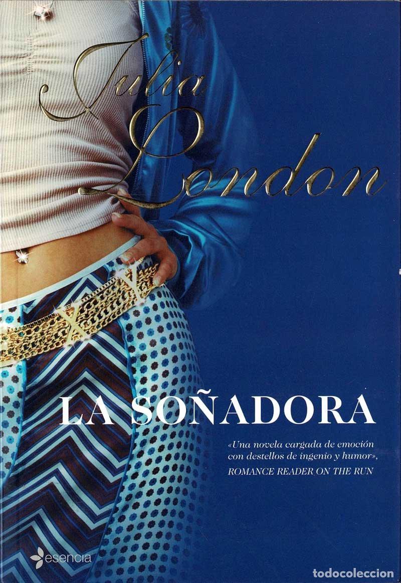 Libros de segunda mano: La so&ntilde;adora - Julia London - Foto 1