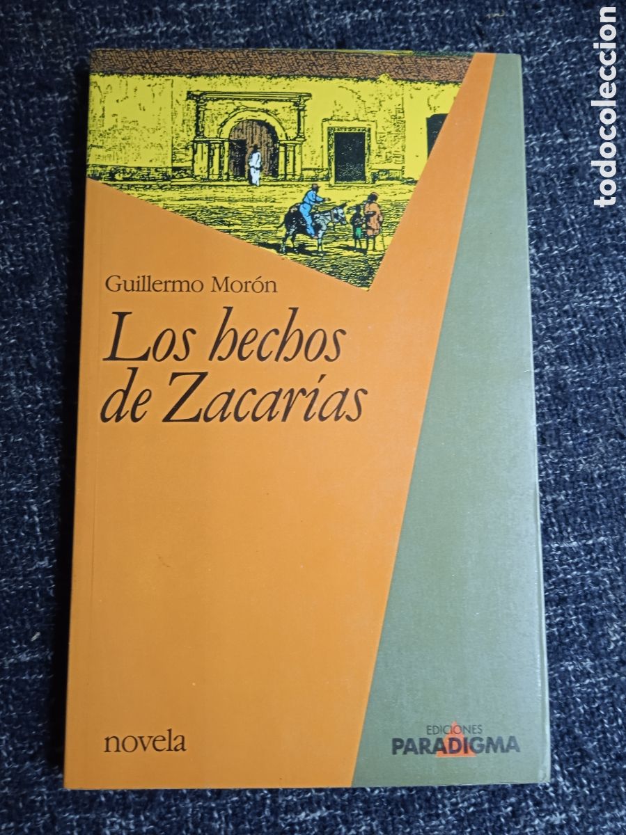 Libri di seconda mano: LOS HECHOS DE ZACARIAS. / GUILLERMO MORON