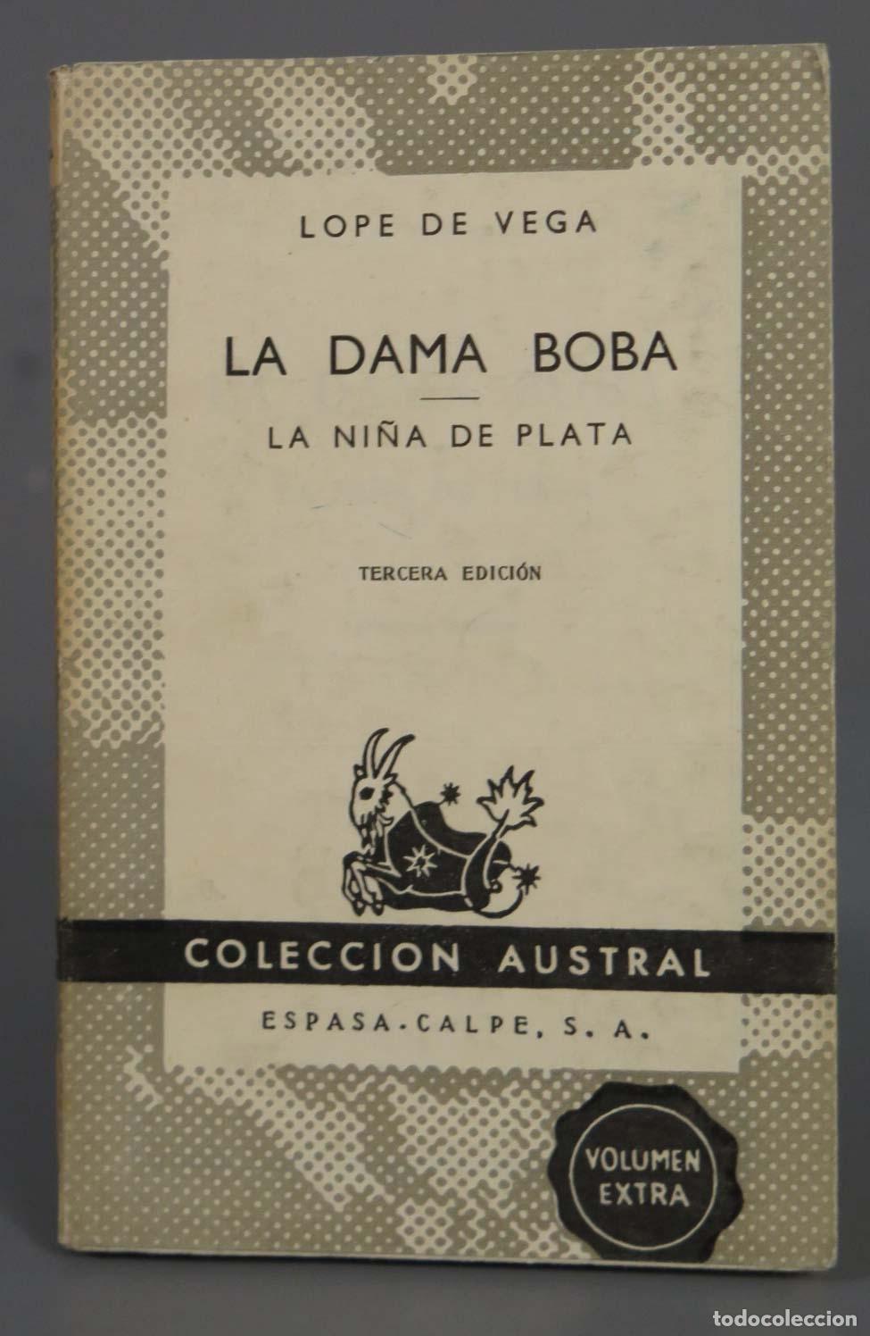 Libros de segunda mano: LOPE DE VEGA LA DAMA BOBA LA NI&Ntilde;A DE PLATA AUSTRAL