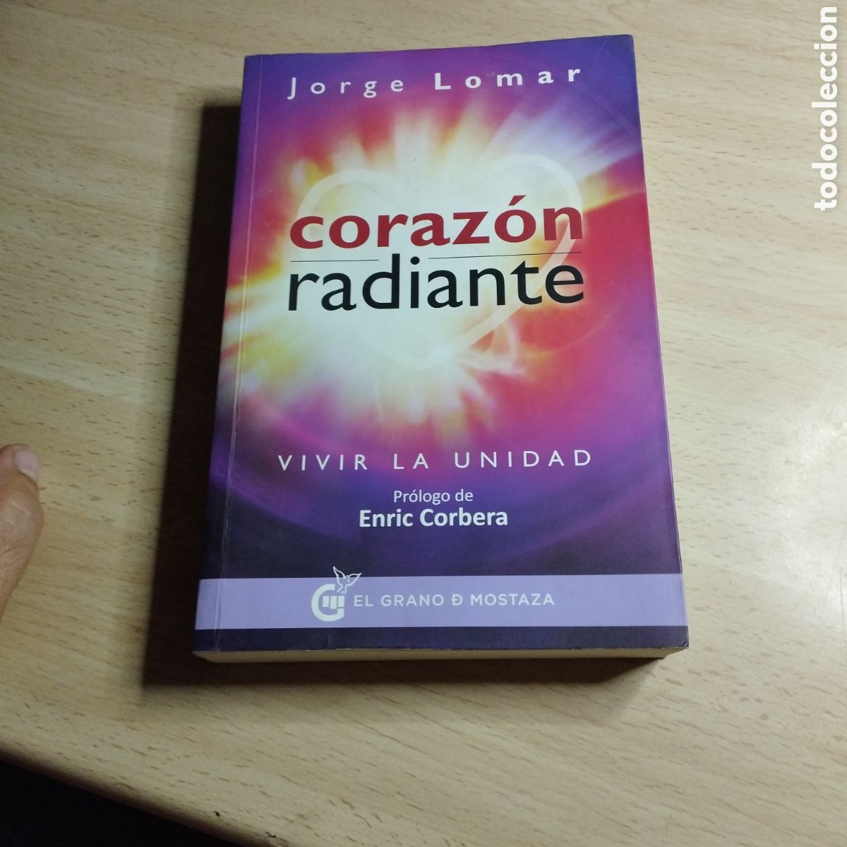 Libros de segunda mano: Coraz&oacute;n radiante. Jorge Lomar. 2015. El grano de mostaza