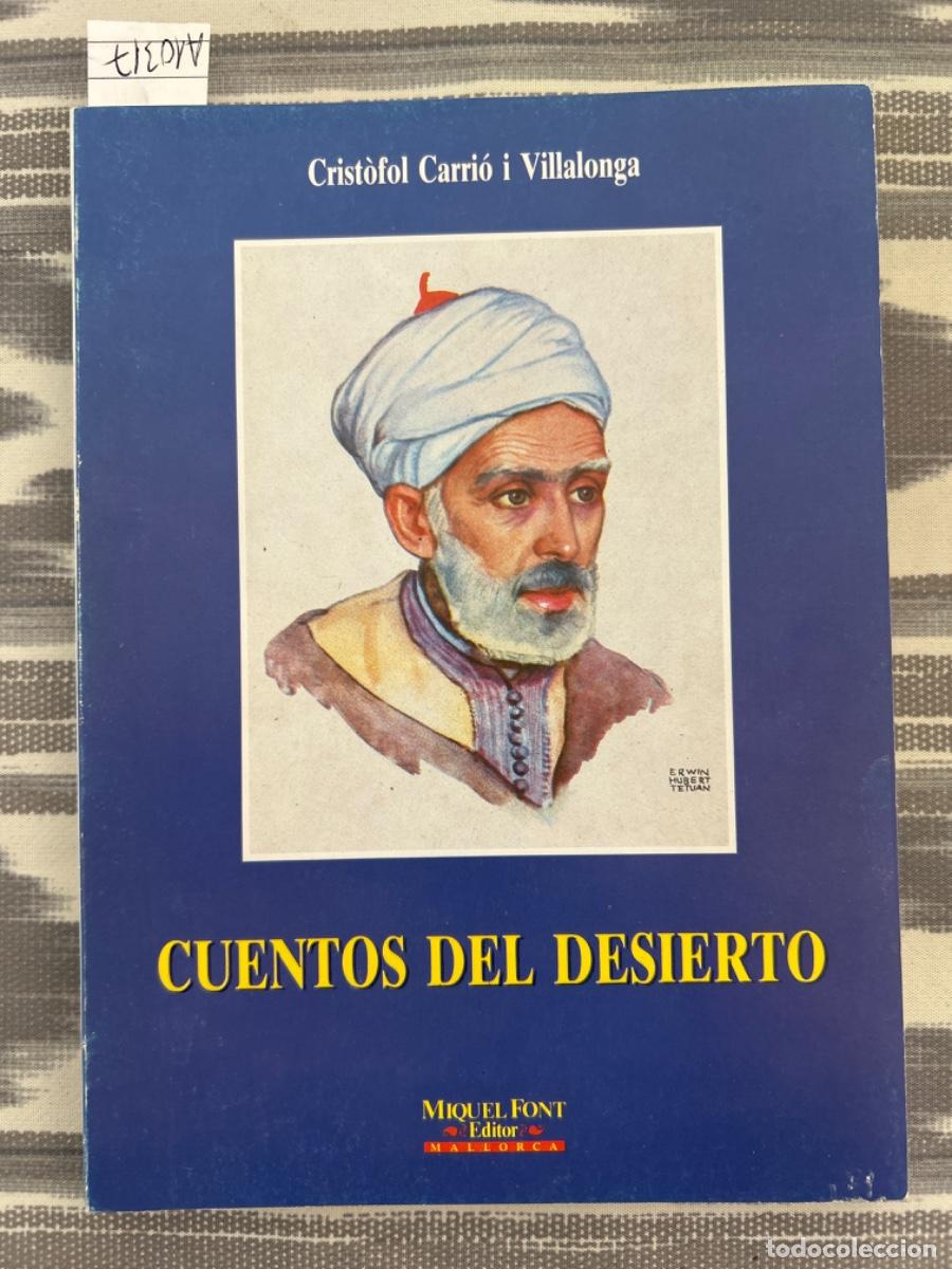 Libros de segunda mano: CUENTOS DEL DESIERTO, CRISTOFOL CARRIO I VILLALONGA