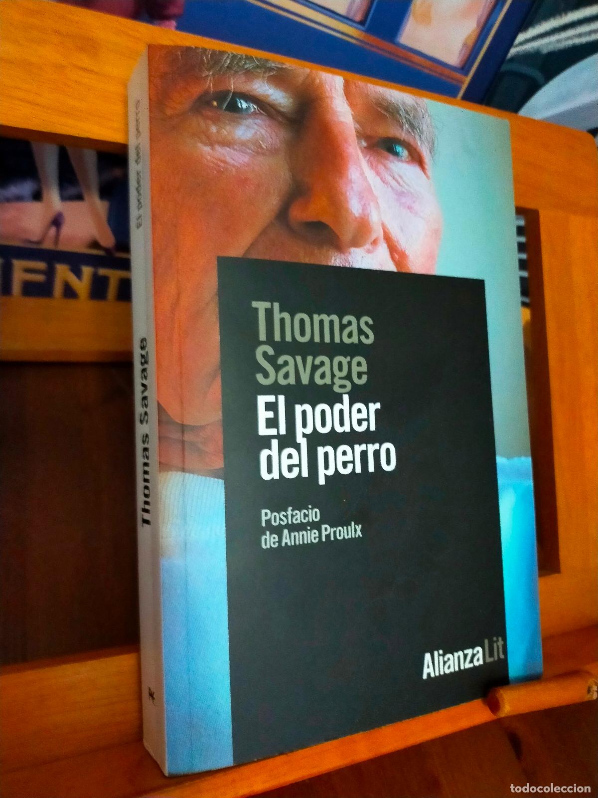 Libros de segunda mano: EL PODER DEL PERRO. THOMAS SAVAGE. EDITORIAL ALIANZA - Foto 1