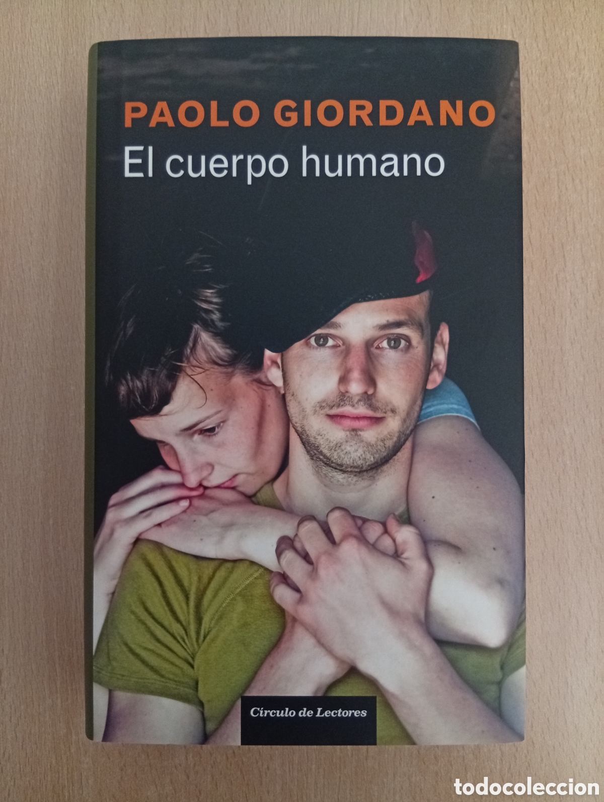 Libros de segunda mano: EL CUERPO HUMANO. Paolo Giordano. C&iacute;rculo de Lectores