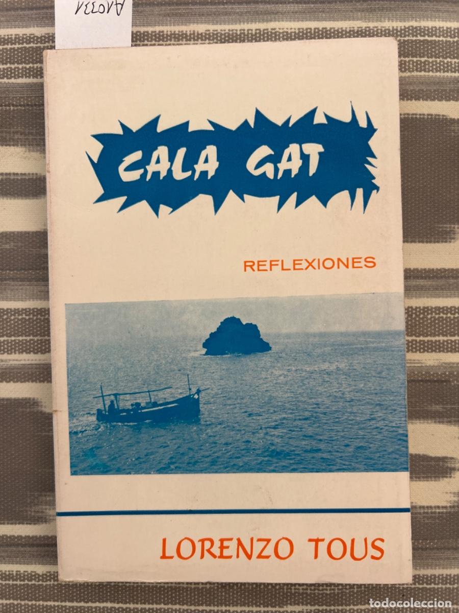 Libros de segunda mano: CALA GAT, REFLEXIONES, LORENZO TOUS