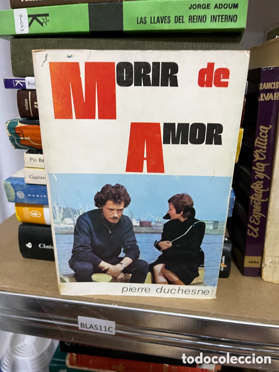 Livres d'occasion: BLAS11C - morir de amor - pierre duchesne