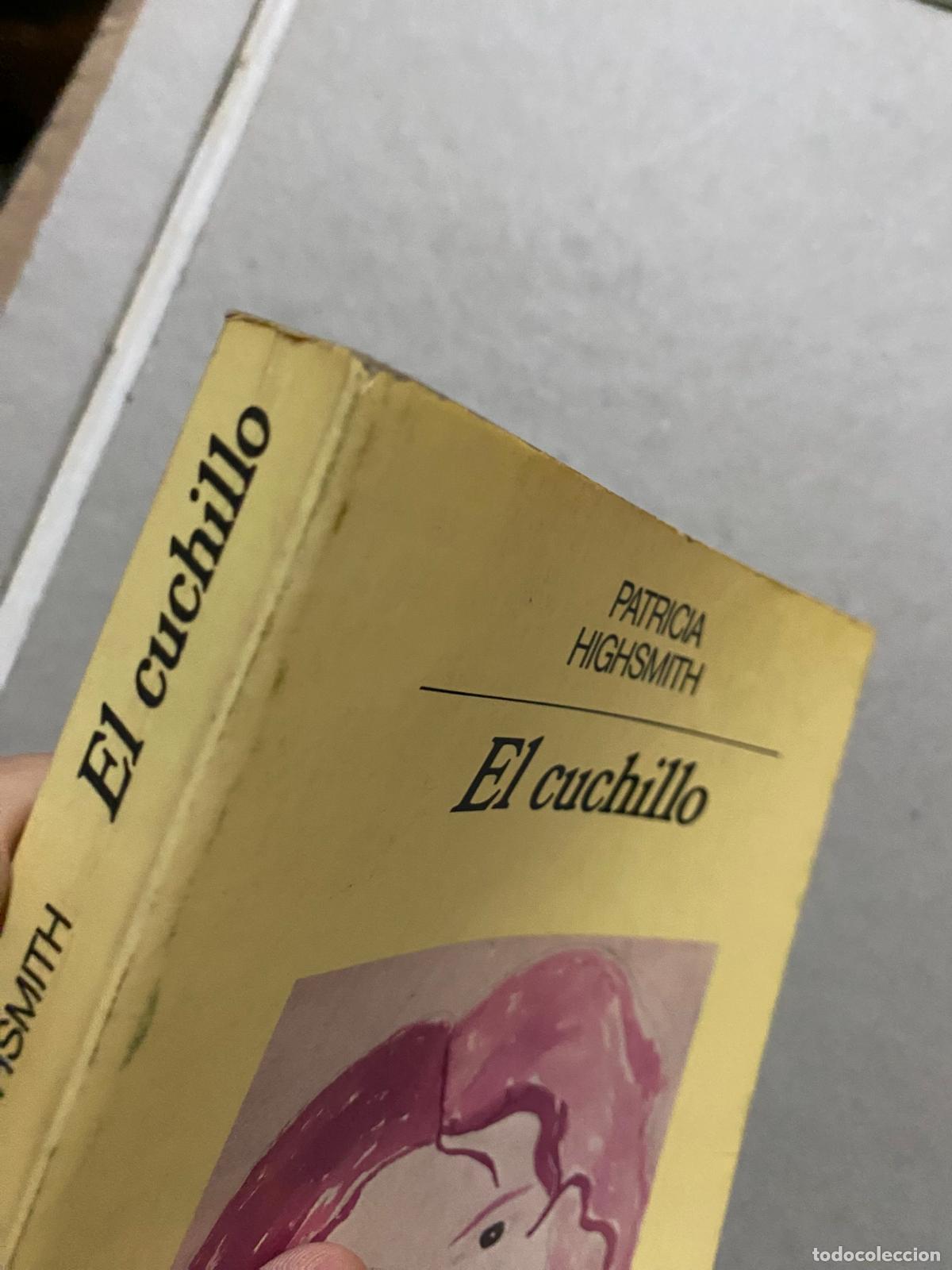 Libros de segunda mano: PATRICIA HIGHSMITH : EL CUCHILLO /ANAGRAMA - Foto 2