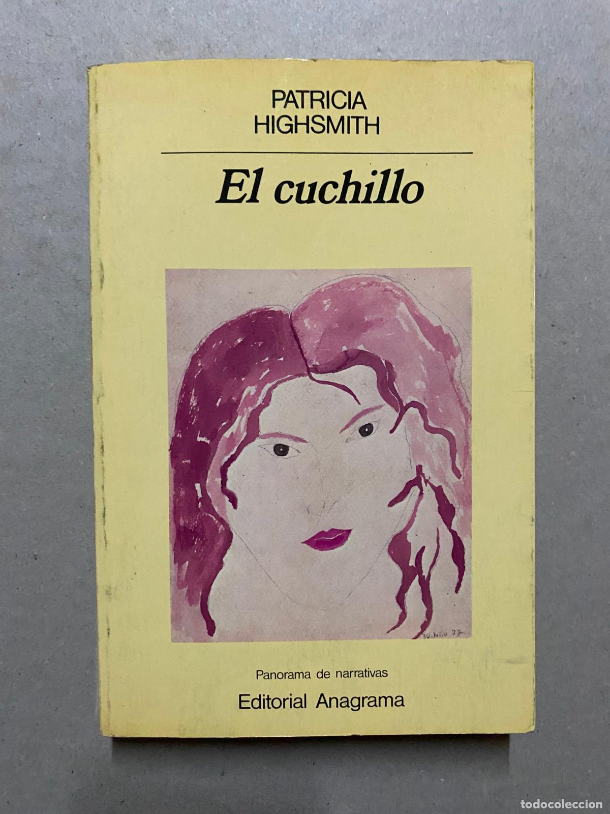 Libros de segunda mano: PATRICIA HIGHSMITH : EL CUCHILLO /ANAGRAMA - Foto 1