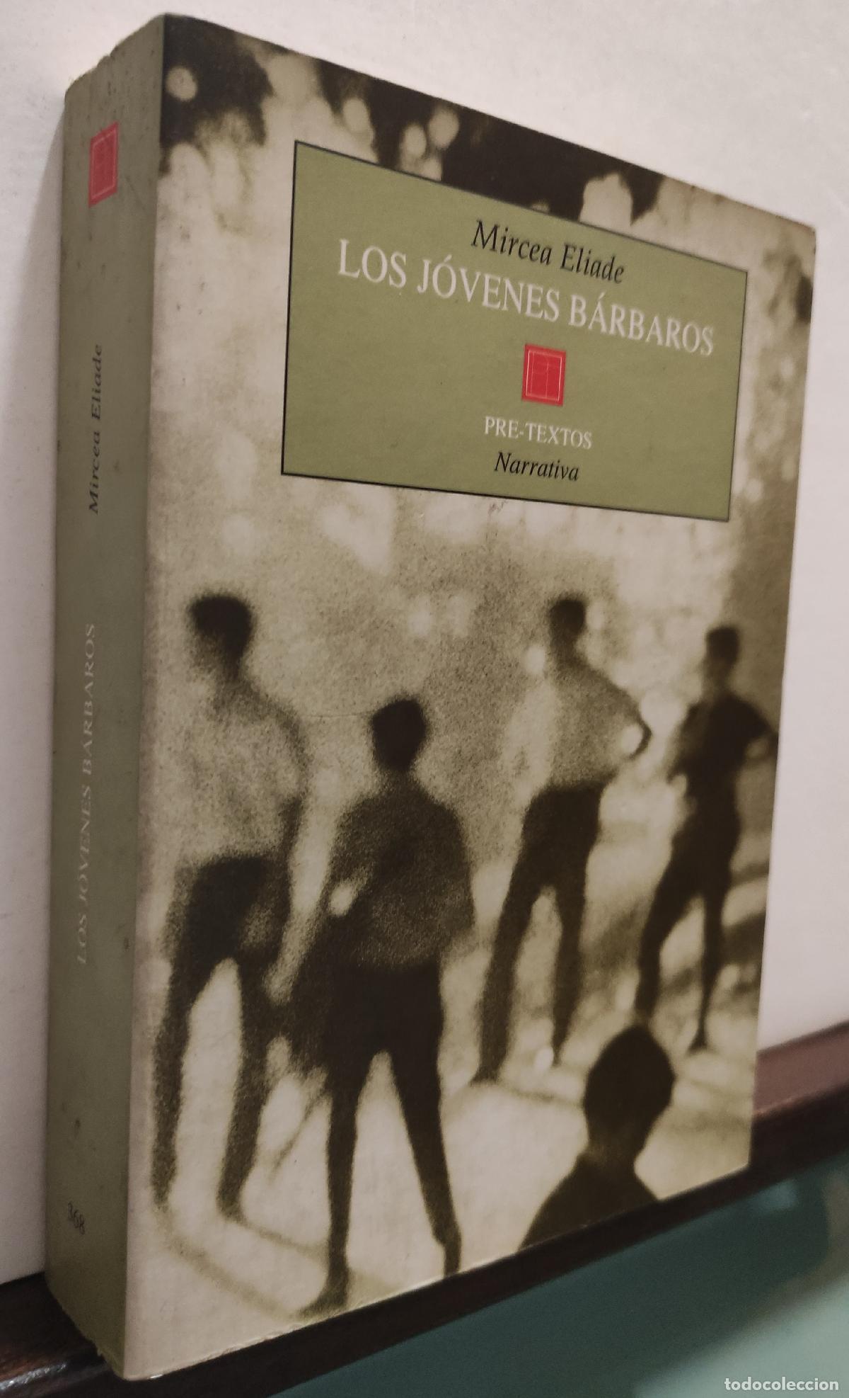 Libros de segunda mano: LOS JOVENES BARBAROS - MIRCEA ELIADE - Foto 1