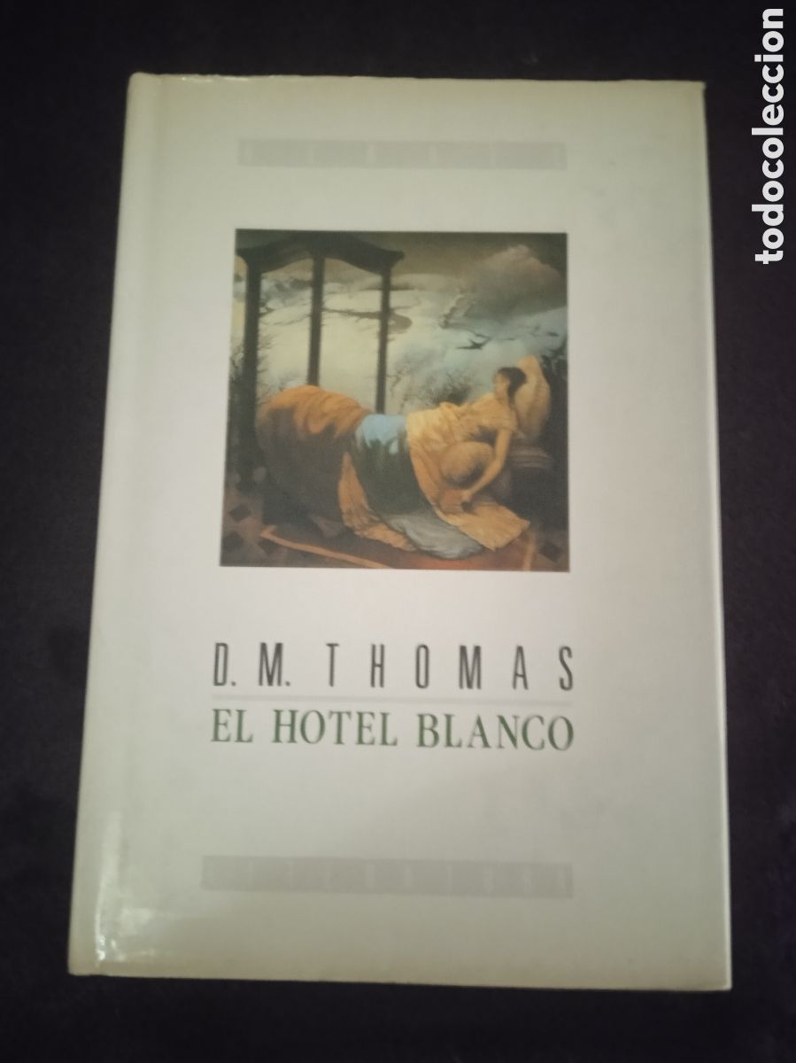 Livres d'occasion: El hotel blanco / D. M. Thomas -ED. DEBATE