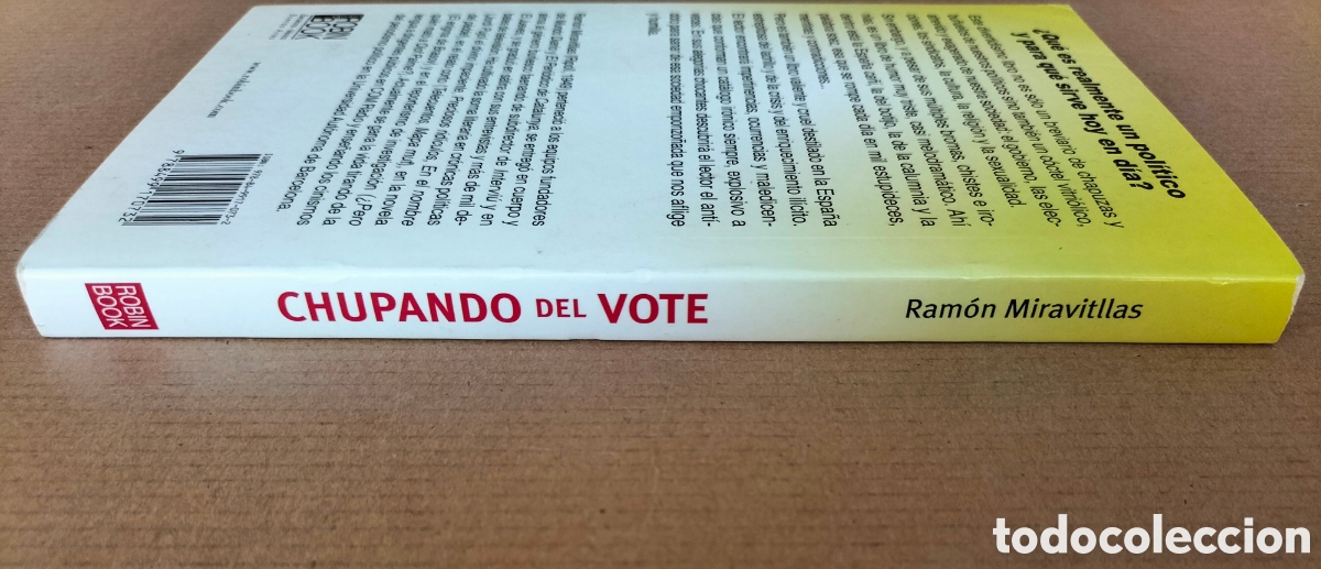 Libros de segunda mano: Chupando del vote. Ram&oacute;n Miravitllas. Ediciones Robinbook, 2010. Libro - Foto 9