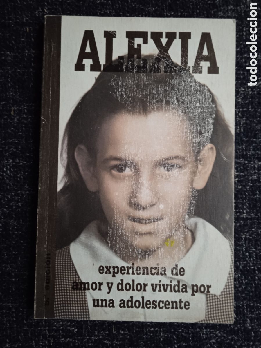 Libri di seconda mano: ALEXIA, EXPERIENCIA DE AMOR Y DOLOR VIVIDA POR UNA ADOLESCENTE / M&ordf; VICTORIA MOLINS