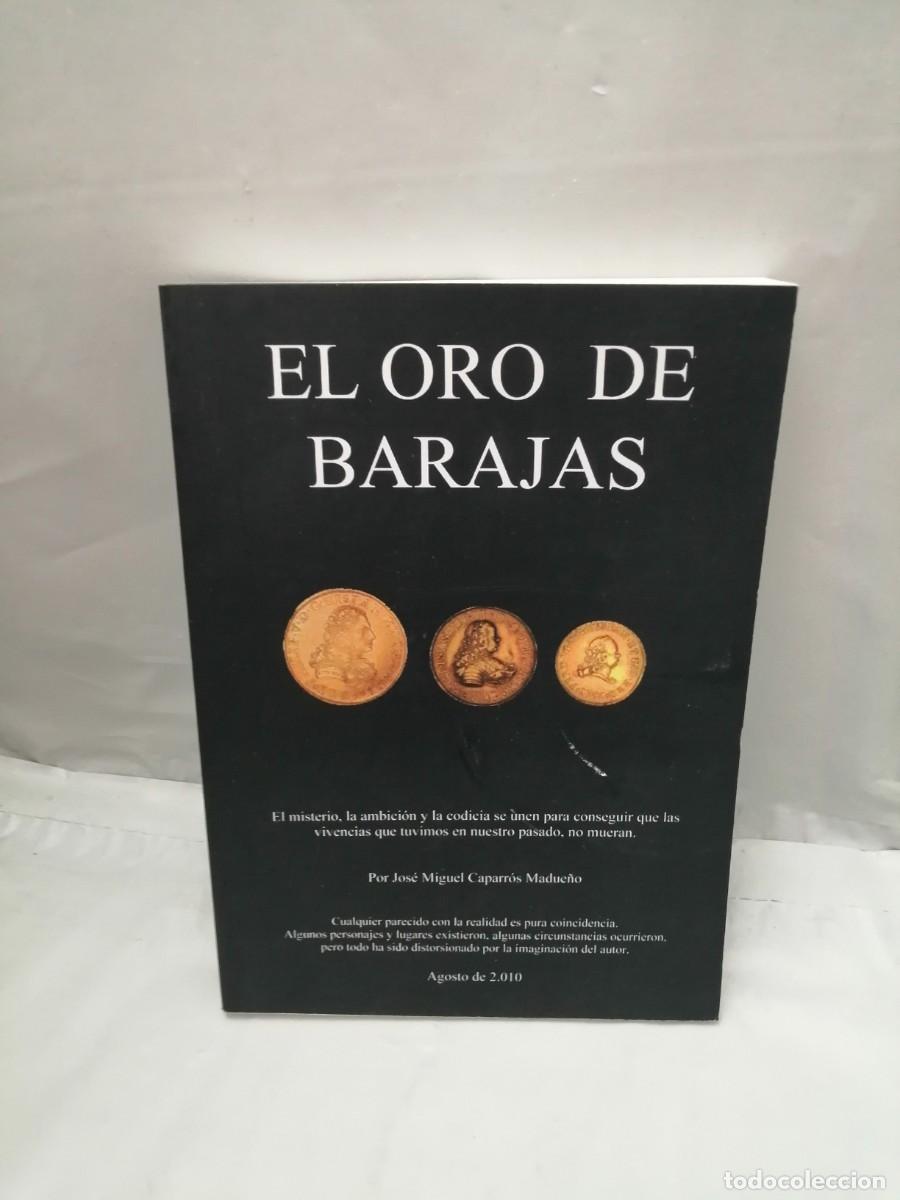 Libri di seconda mano: El oro de Barajas, Parte I y II (En un solo tomo, Dedicatoria y firma aut&oacute;grafa de autor, 1&ordf;EDICI&Oacute;N)