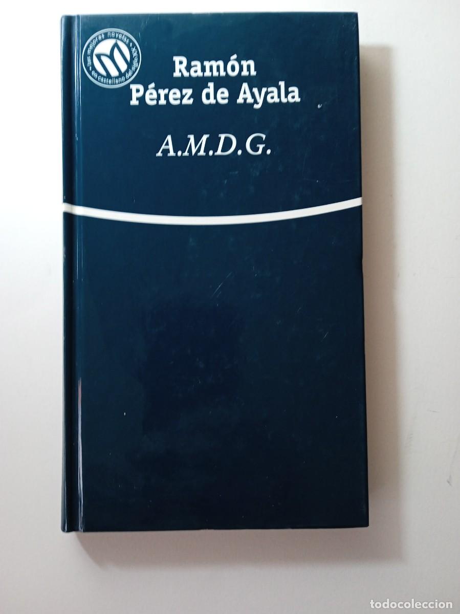 Libros de segunda mano: A. M. D. G. - RAM&Oacute;N P&Eacute;REZ DE AYALA - Foto 1