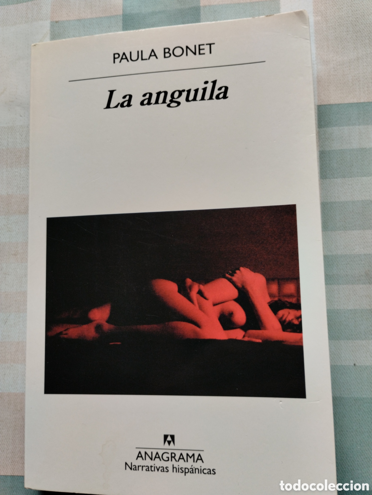 Second hand books: LA ANGUILA, DE PAULA BONET