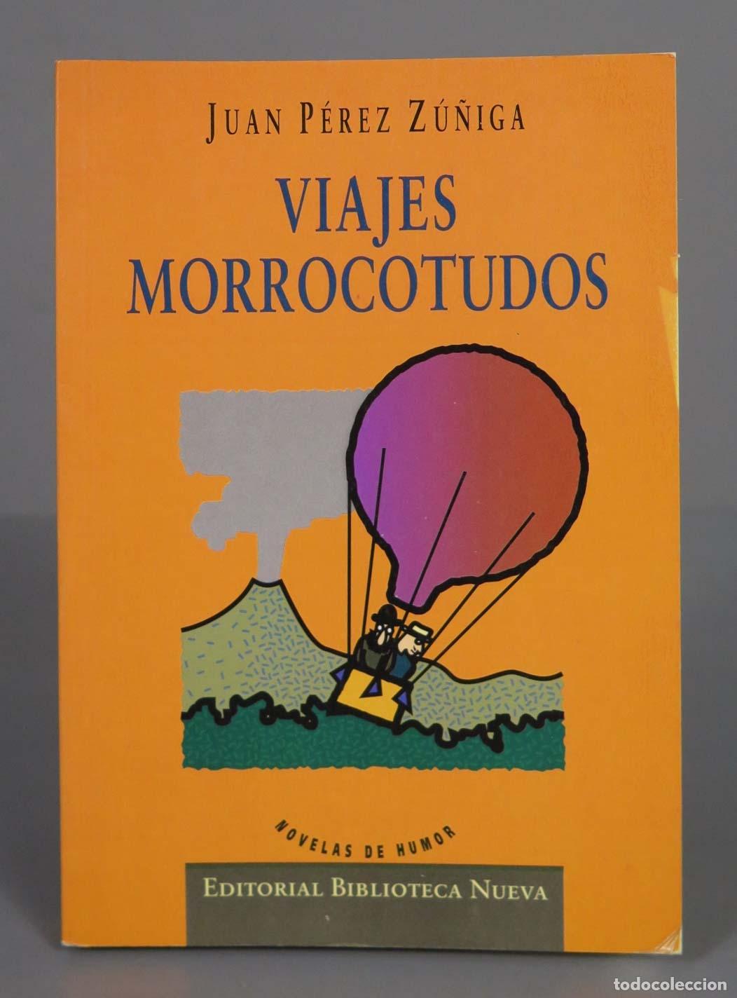 Gebrauchte B&uuml;cher: Viajes morrocotudos en busca del &acute;Trifinus Melancolicus&acute; P&eacute;rez Z&uacute;&ntilde;iga, Juan