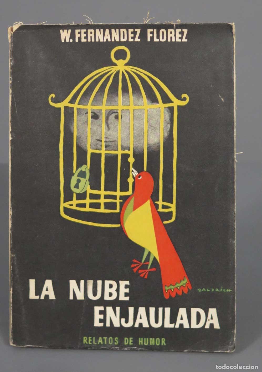 Libri di seconda mano: La nube enjaulada. Relatos de humor Wenceslao Fern&aacute;ndez Fl&oacute;rez 1956