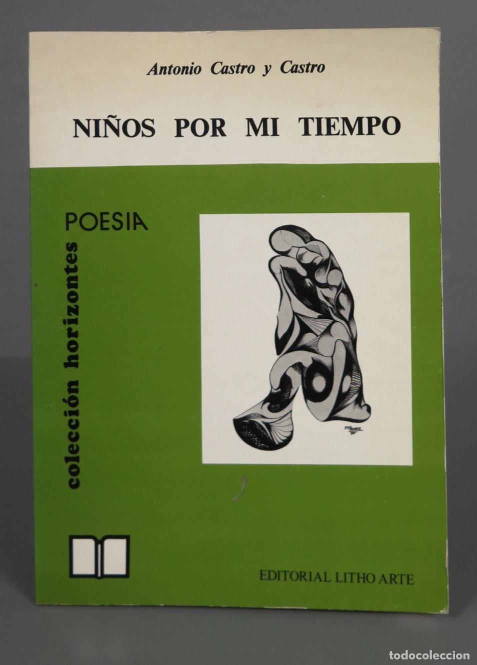 Libri di seconda mano: Antonio Castro y Castro NI&Ntilde;os POR MI TIEMPO. DEDICADO AUTOGRAFO POR AUTOR