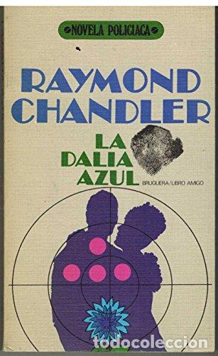 Libros de segunda mano: La dalia azul - Chandler, Raymond