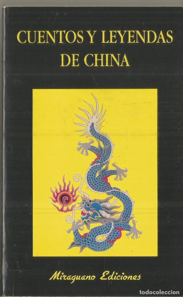 Libros de segunda mano: CUENTOS Y LEYENDAS DE CHINA. MIRAGUANO - Foto 1