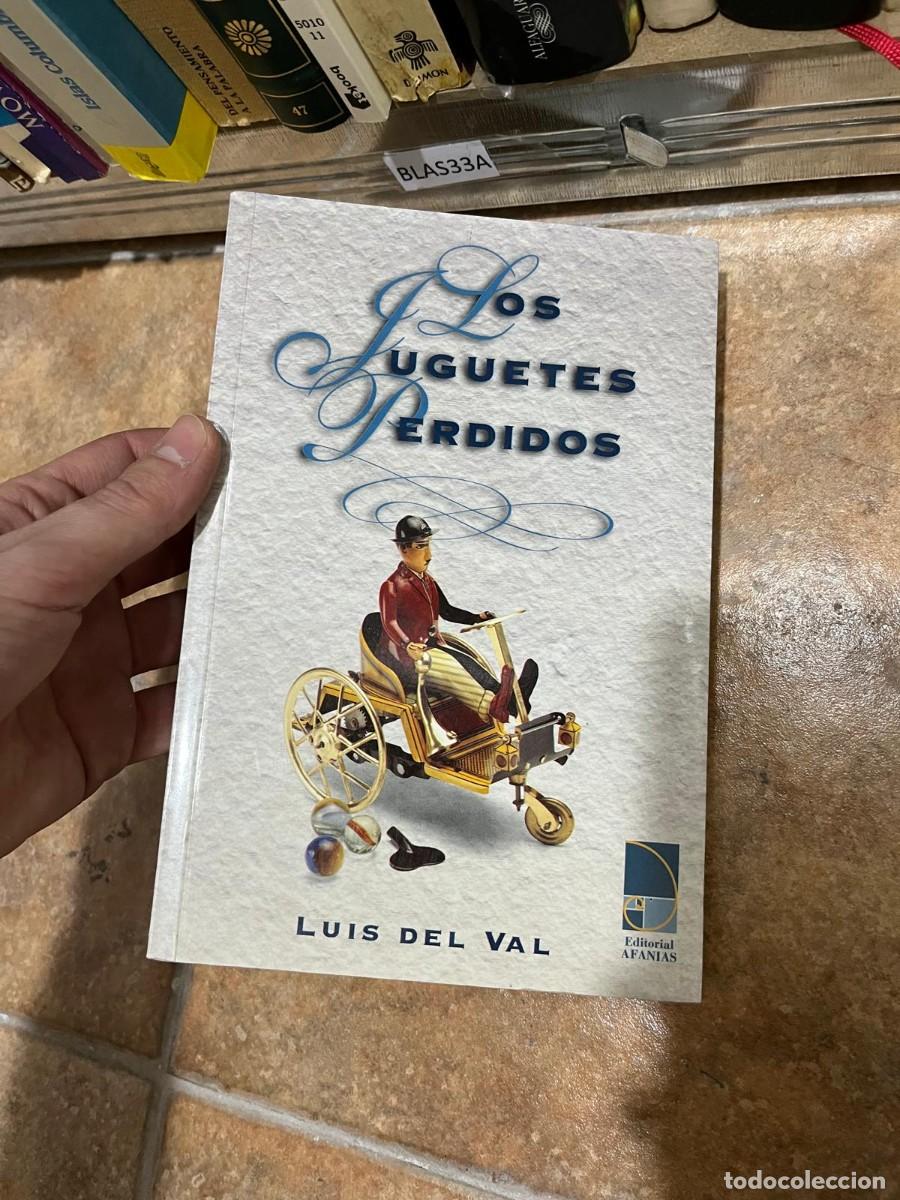 Libros de segunda mano: BLAS33A LOS JUGUETES PERDIDOS, LUIS DEL VAL - Foto 1