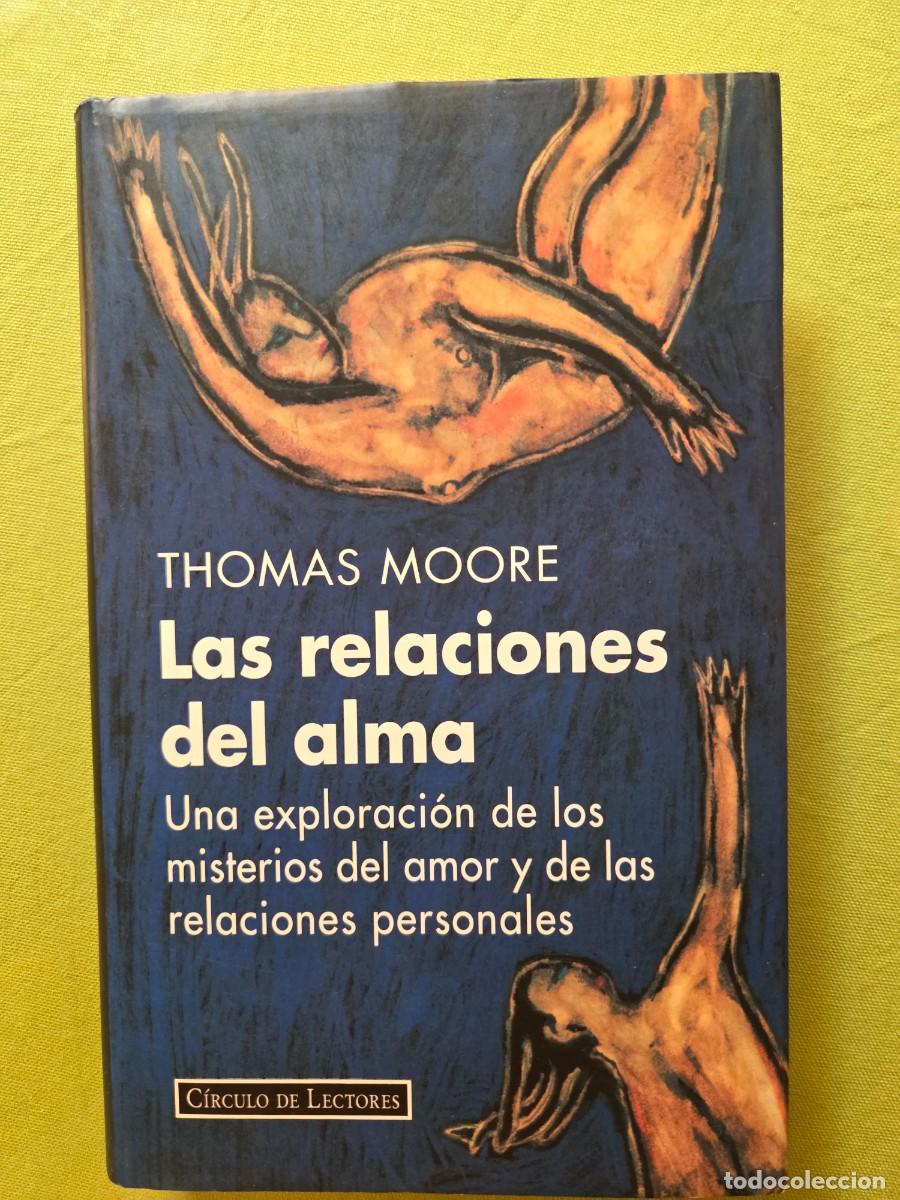 Libros de segunda mano: Las relaciones del alma - Thomas Moore - Foto 1