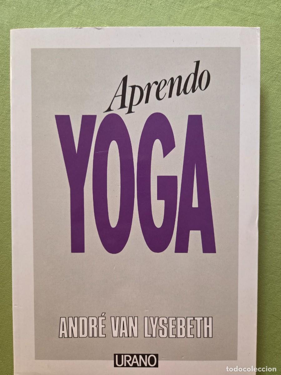 Libros de segunda mano: Aprendo Yoga. Andr&eacute; Van Lysebeth - Foto 1