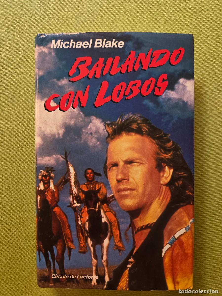 Libros de segunda mano: BAILANDO CON LOBOS. MICHAEL BLAKE - Foto 1