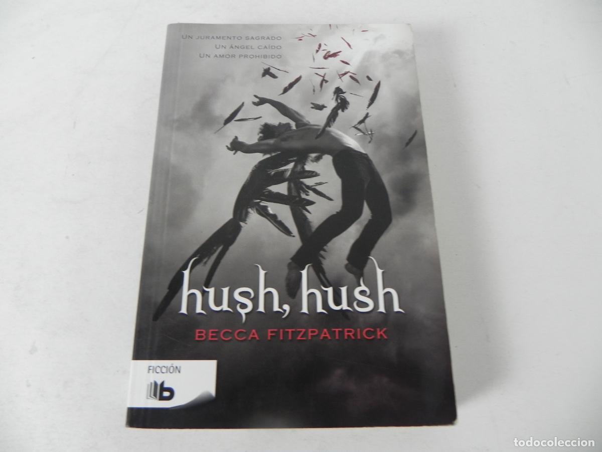 Libros de segunda mano: HUSH,HUSH (BECCA FITZPATRICK) EDICIONES B-2014 - Foto 2