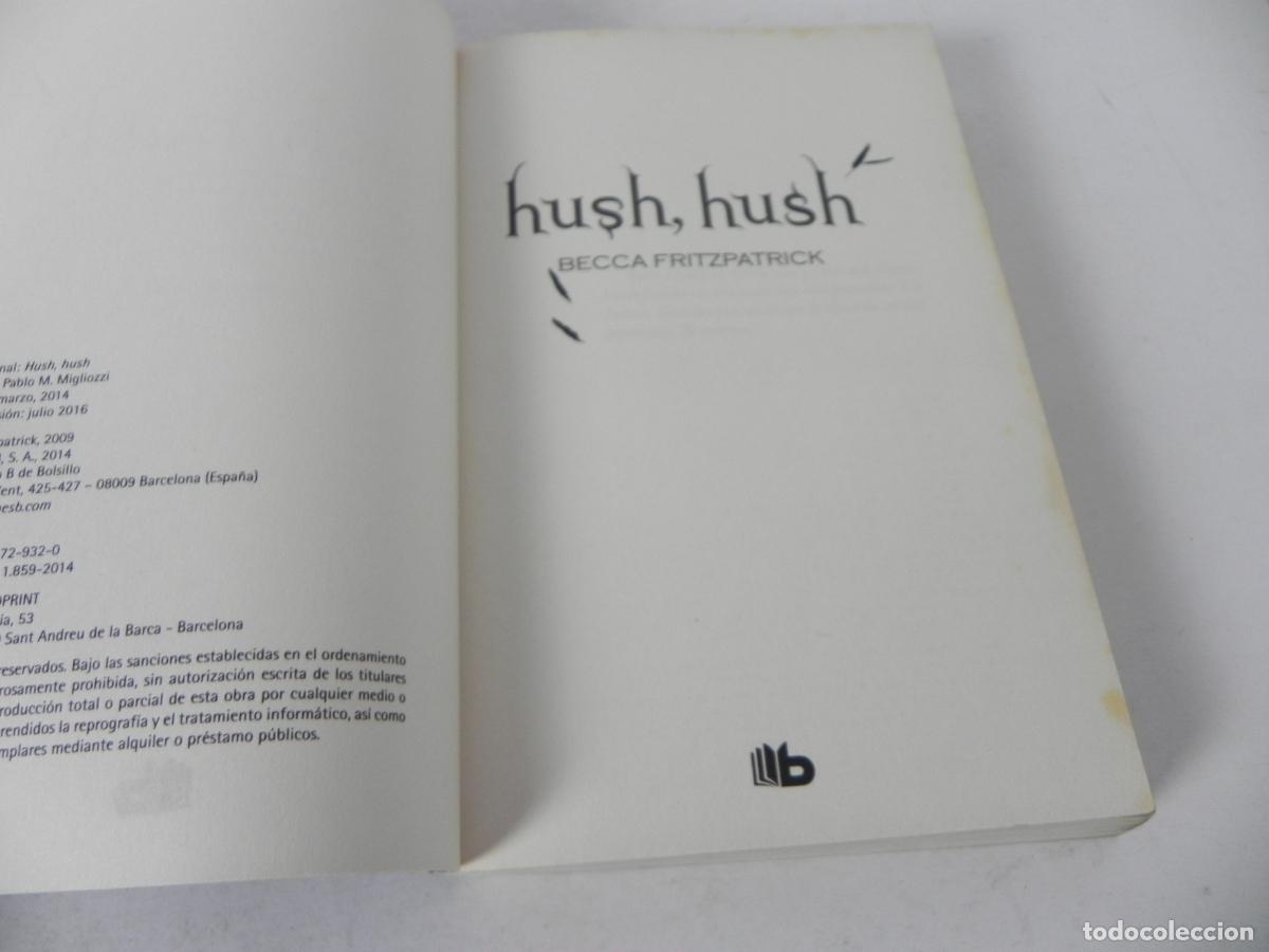 Libros de segunda mano: HUSH,HUSH (BECCA FITZPATRICK) EDICIONES B-2014 - Foto 3