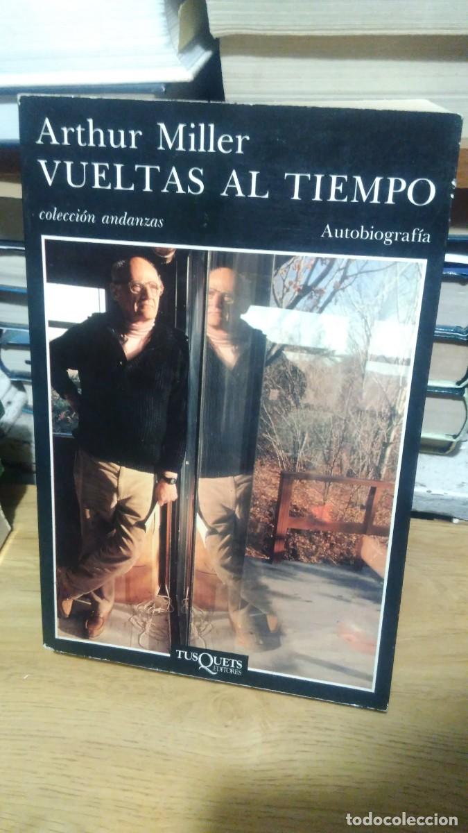 Libros de segunda mano: Vualtas al tiempo Arthur Miller tusquets