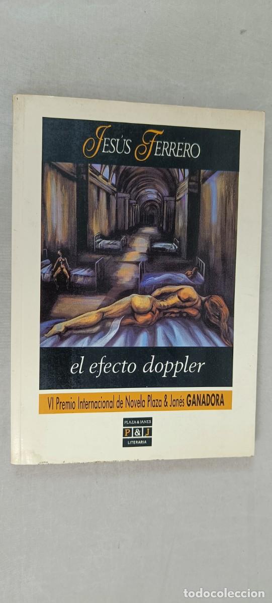 Libros de segunda mano: EL EFECTO DOPPLER. JES&Uacute;S FERRERO. - Foto 1