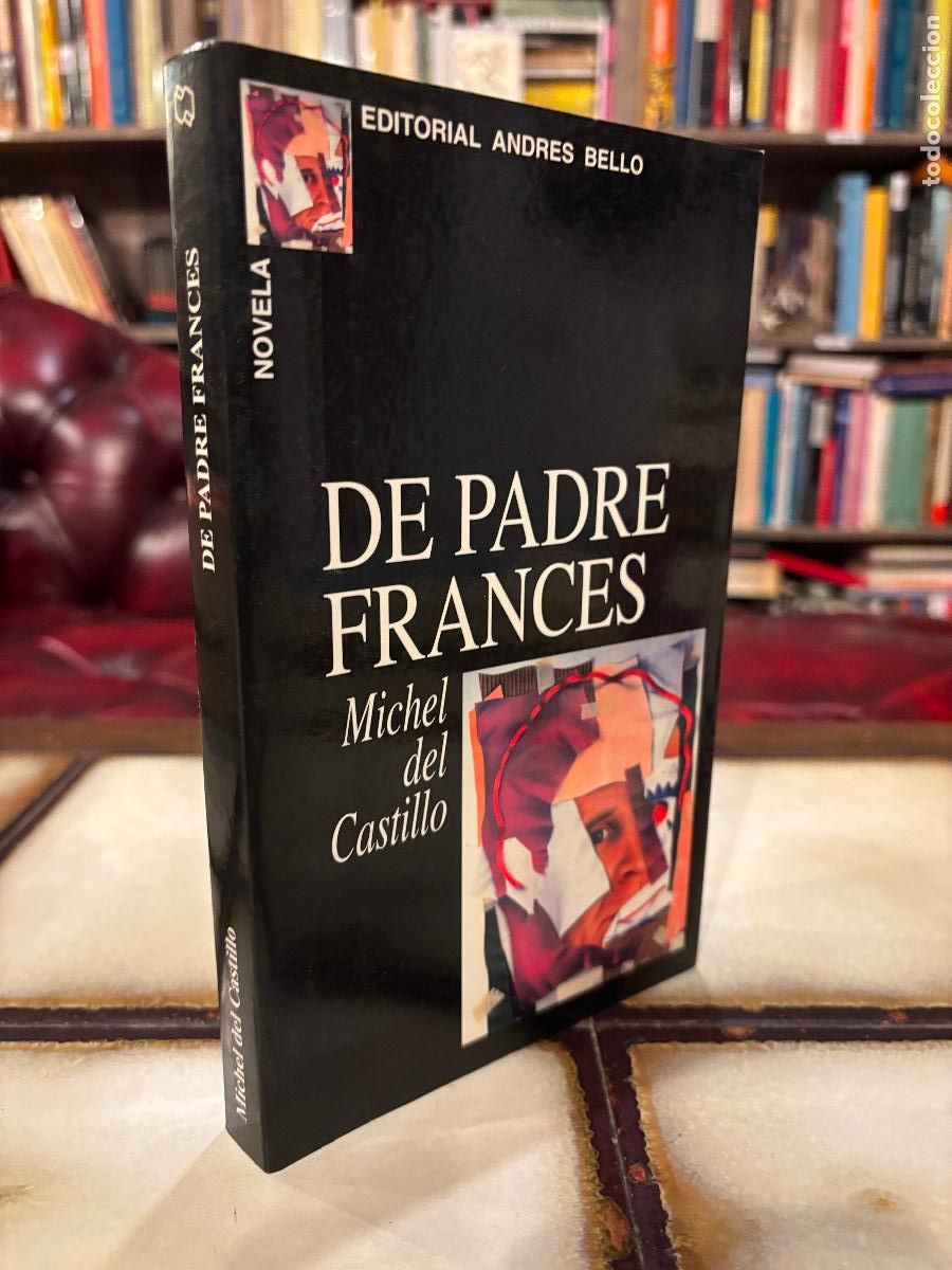 Libros de segunda mano: De padre franc&eacute;s. Michel del Castillo. - Foto 1